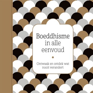 Boeddhisme in alle eenvoud - luisterboek