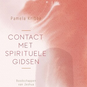 Contact met spirituele gidsen - luisterboek
