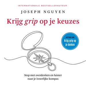 Krijg grip op je keuzes - luisterboek