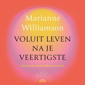 Voluit leven na je veertigste - luisterboek