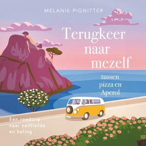Terugkeer naar mezelf tussen pizza en Aperol - luisterboek