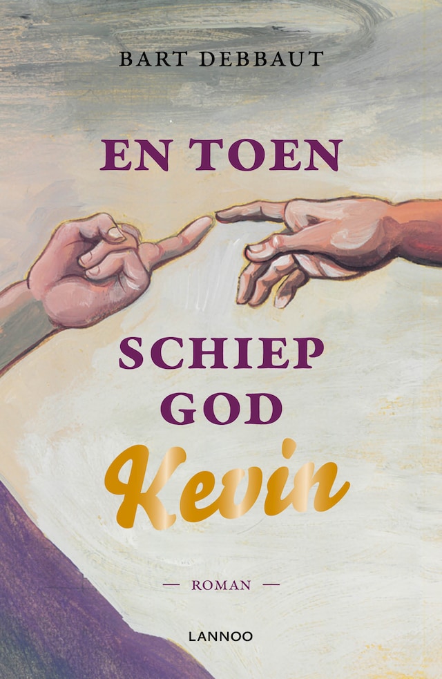 Book cover for En toen schiep God Kevin