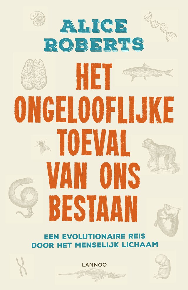 Book cover for Het ongelofelijke toeval van ons bestaan