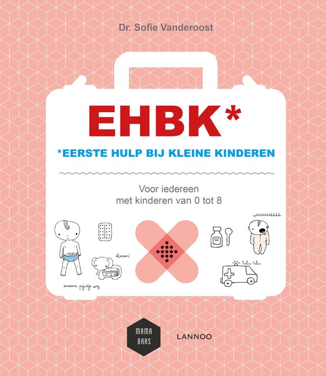 Book cover for EHBK Eerste Hulp Bij Kleine Kinderen