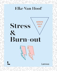 Eerste hulp bij stress & burn-out