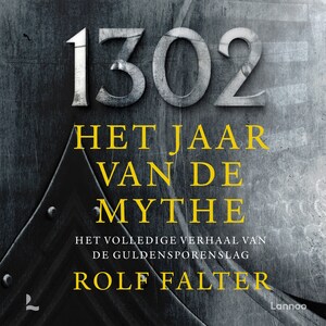 1302 − Het jaar van de mythe - luisterboek