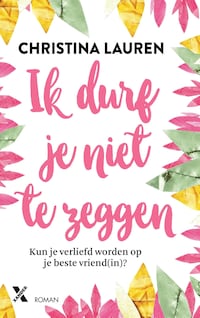 Ik durf je niet te zeggen