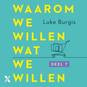 Waarom we willen wat we willen - luisterboek