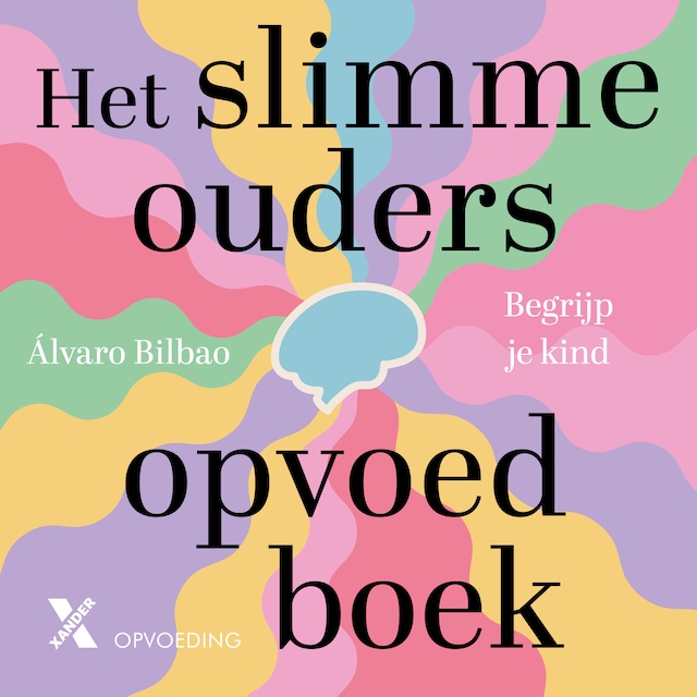 Couverture de livre pour Het slimme ouders opvoedboek