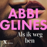 Als ik weg ben