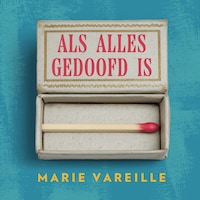 Als alles gedoofd is