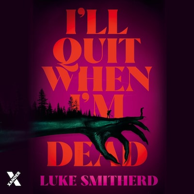 I'll Quit When I'm Dead - luisterboek