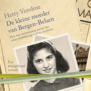 De kleine moeder van Bergen-Belsen - luisterboek