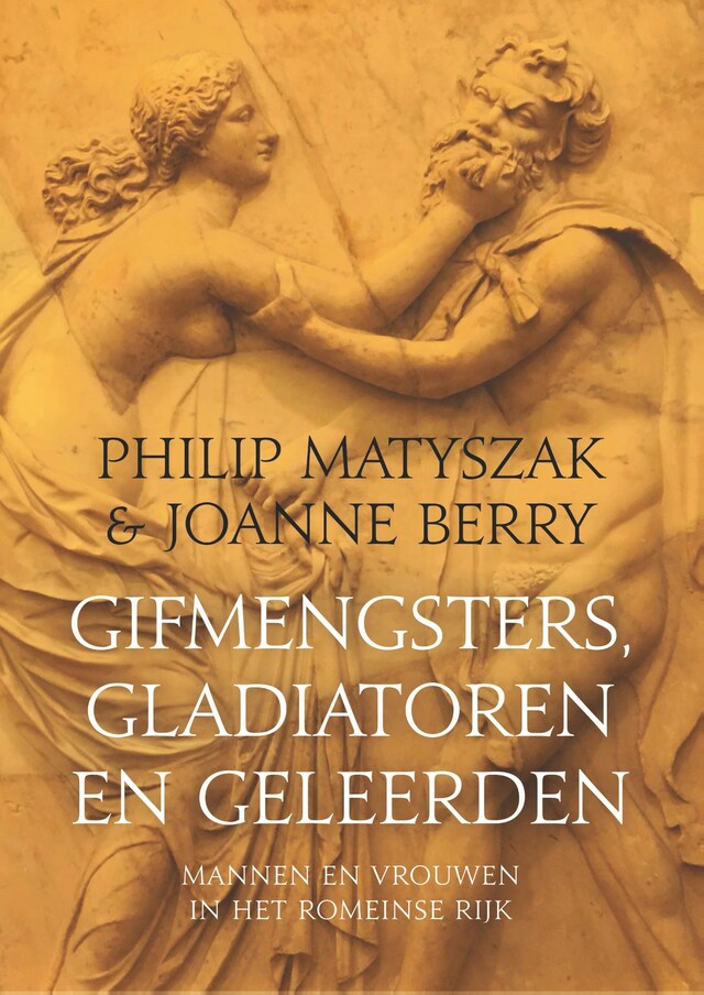 Buchcover für Gifmengsters, gladiatoren en geleerden