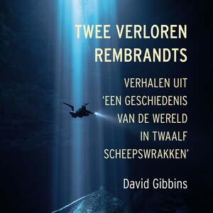 Twee verloren Rembrandts - luisterboek