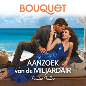 Aanzoek van de miljardair - luisterboek