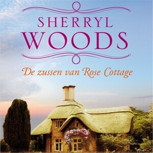 De zussen van Rose Cottage - luisterboek