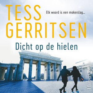 Dicht op de hielen - luisterboek