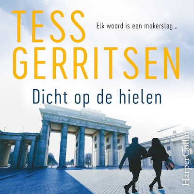 Dicht op de hielen - luisterboek