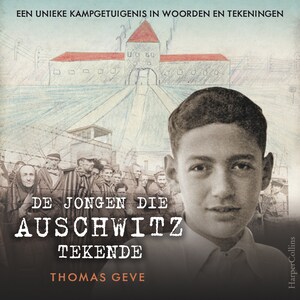 De jongen die Auschwitz tekende - luisterboek