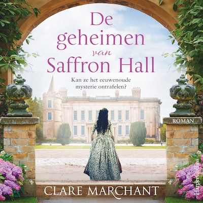 De geheimen van Saffron Hall - luisterboek