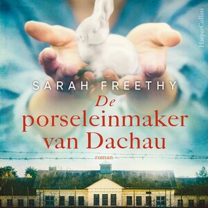 De porseleinmaker van Dachau - luisterboek