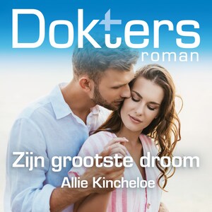 Zijn grootste droom - luisterboek