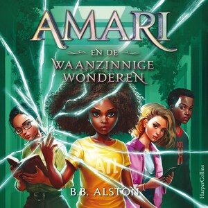 Amari en de Waanzinnige Wonderen - luisterboek