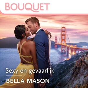 Sexy en gevaarlijk - luisterboek