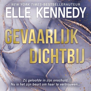 Gevaarlijk dichtbij - luisterboek