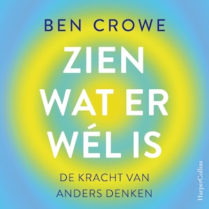 Zien wat er wél is - luisterboek
