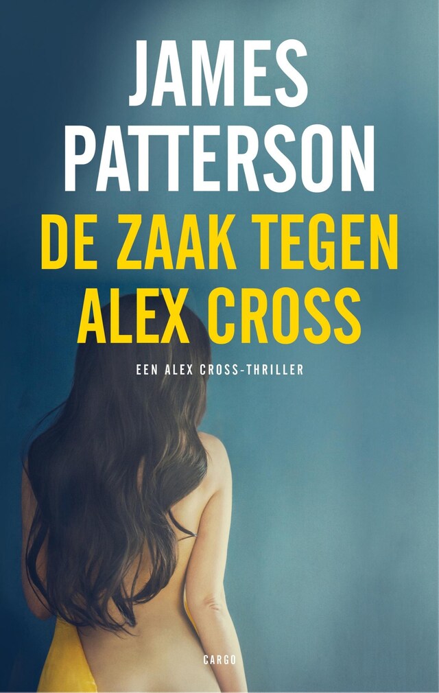 Book cover for De zaak tegen Alex Cross