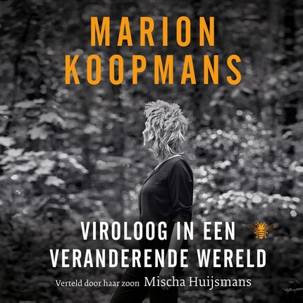 Marion Koopmans: Viroloog in een veranderende wereld bookCoverFor