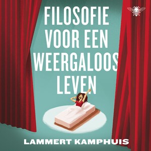 Filosofie voor een weergaloos leven 1 - luisterboek