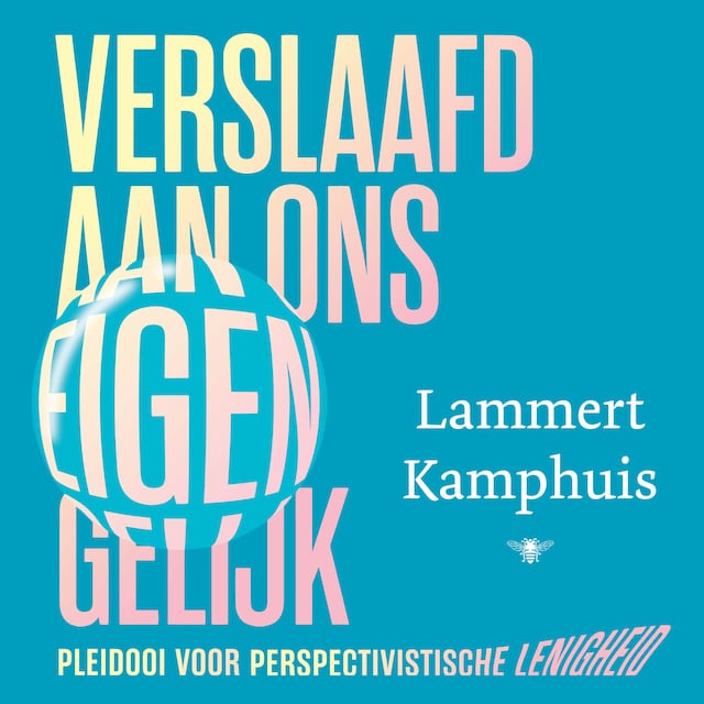 Book cover for Verslaafd aan ons eigen gelijk