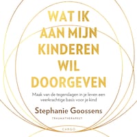 Wat ik aan mijn kinderen wil doorgeven