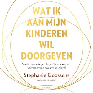 Wat ik aan mijn kinderen wil doorgeven - luisterboek