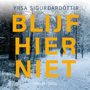 Blijf hier niet - luisterboek