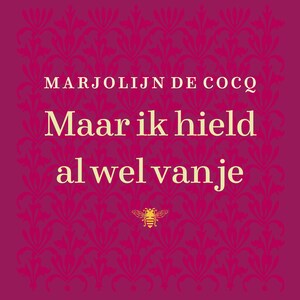 Maar ik hield al wel van je - luisterboek