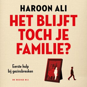 Het blijft toch je familie? - luisterboek