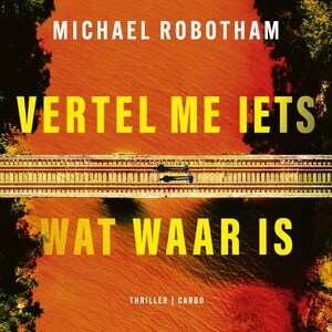 Vertel me iets wat waar is - luisterboek