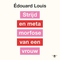 Strijd en metamorfose van een vrouw