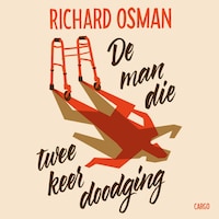 De man die twee keer doodging