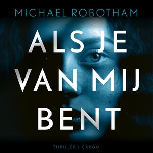 Als je van mij bent - luisterboek