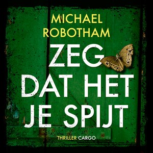 Zeg dat het je spijt - luisterboek