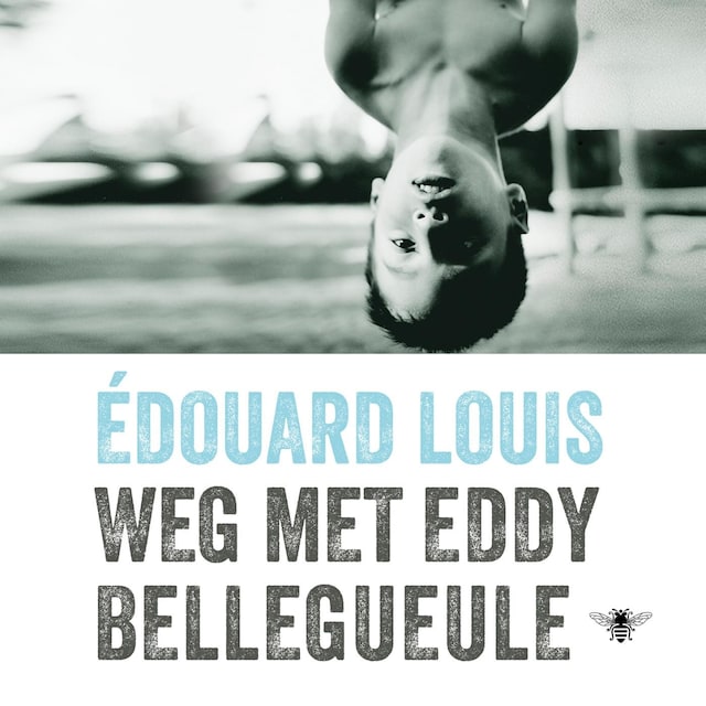 Boekomslag van Weg met Eddy Bellegueule
