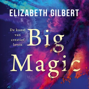 Big magic - luisterboek