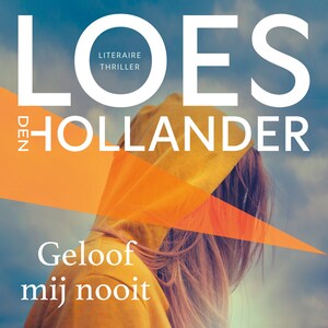 Geloof mij nooit - luisterboek