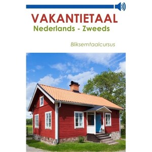 Vakantietaal Nederlands-Zweeds - luisterboek