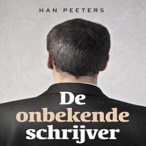 De onbekende schrijver - luisterboek